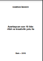 Azərbaycan son 10 ildə: rifah və kreativlik yolu ilə